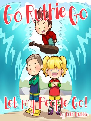 cover image of Go Ruthie Go "Let My People Go!"
